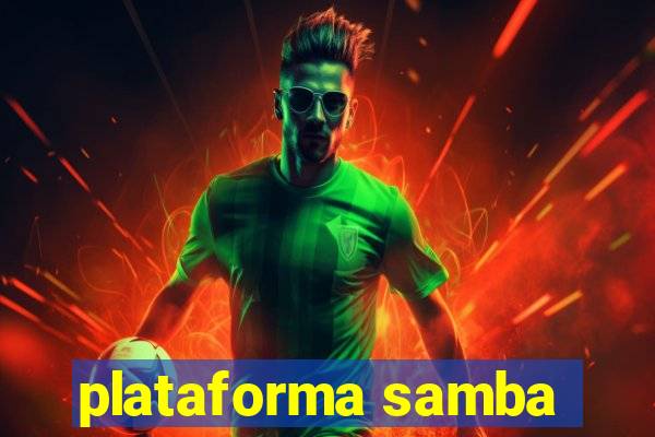 plataforma samba